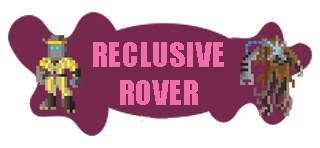 reclusive rover
